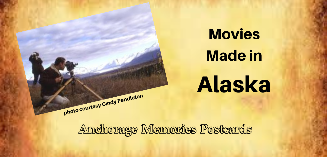 Movies Made in Alaska
