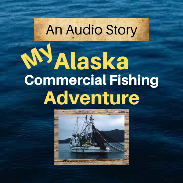 my alaska commercial fishing adventure my alaska commercial fishing adventure