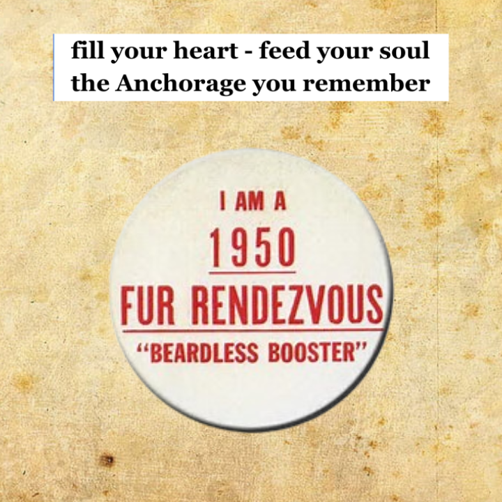 From 1950, you had to wear this official Fur Rendezvous Button, or risk the Key Stone Cops putting you in the Fur Rendezvous jail. Of course, it was all in fun. my mom got put in rondy jail