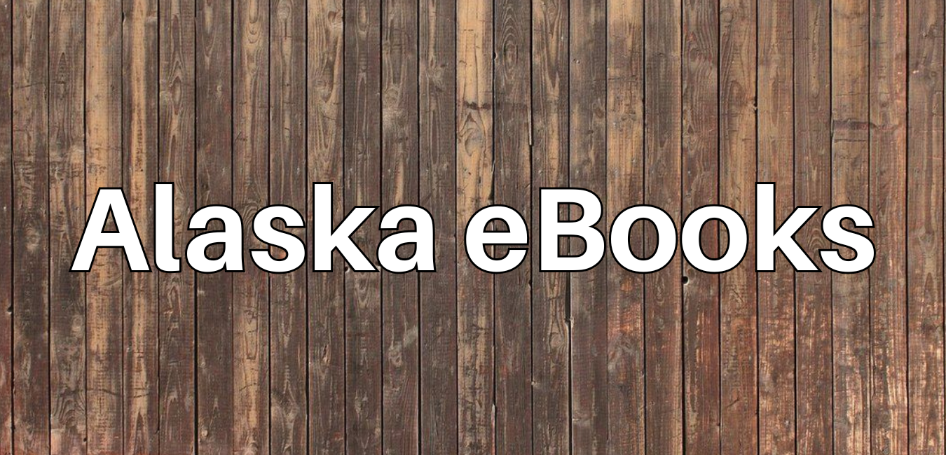 alaska ebooks larger