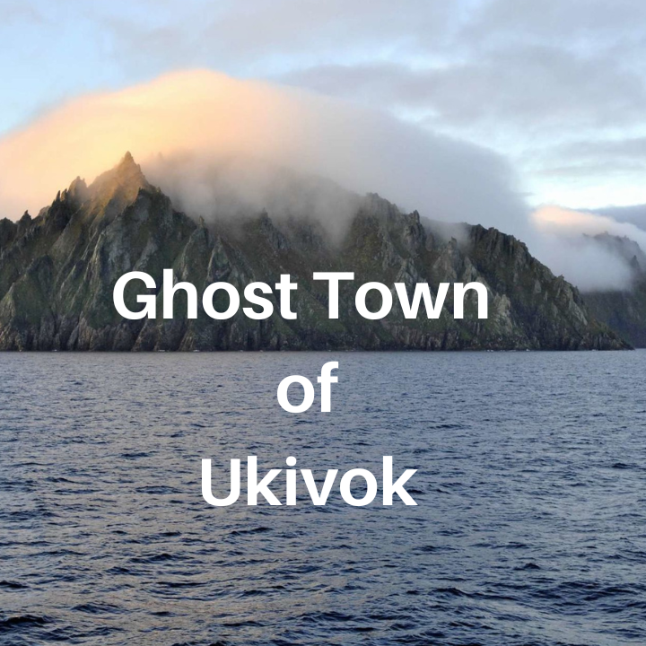 Ghost Town of Ukivok